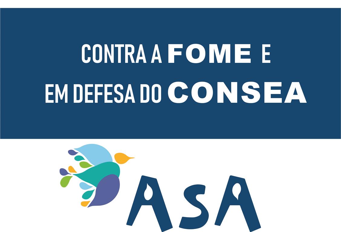 Nota da ASA Contra a Fome e em Defesa do Consea 