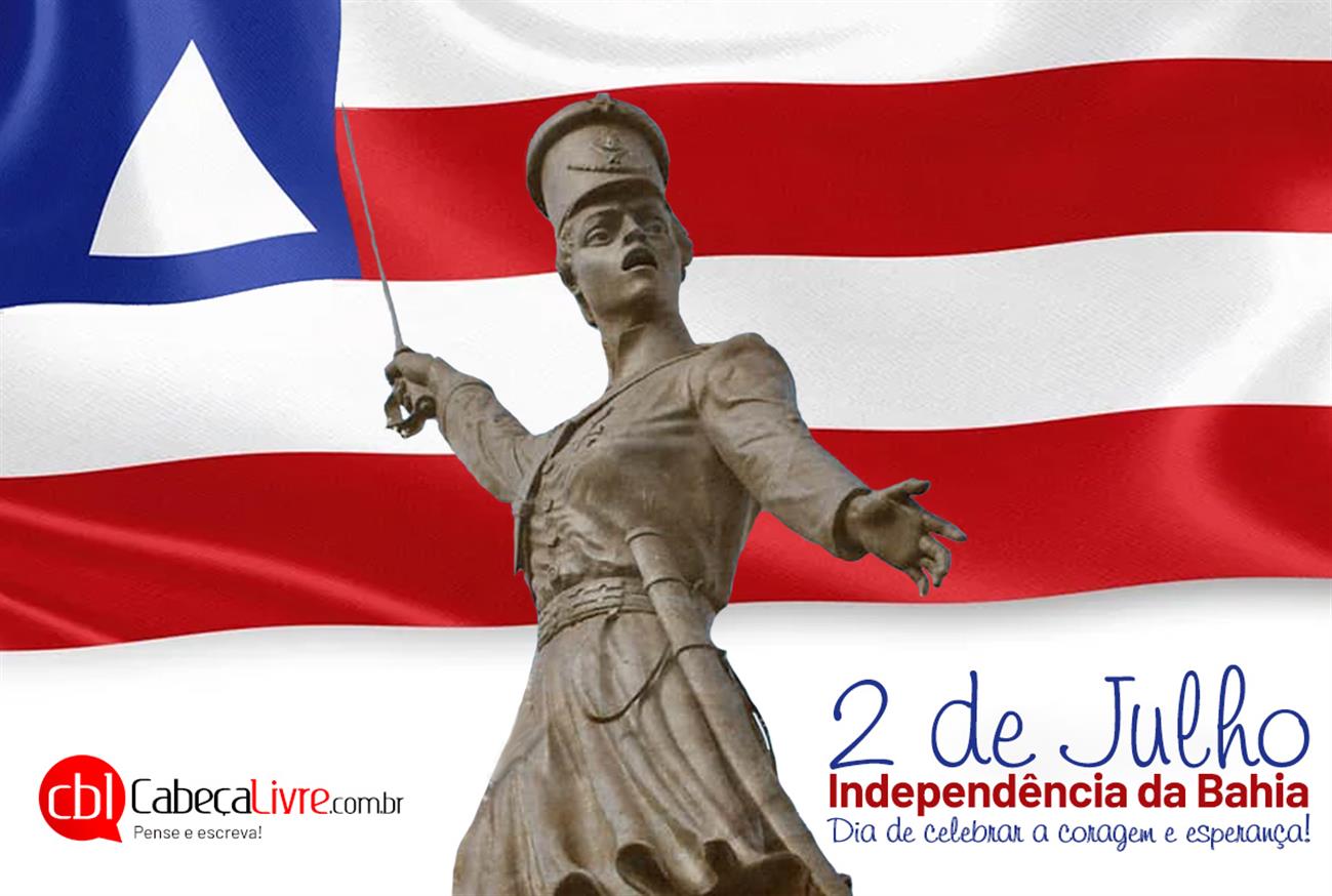 Independência da Bahia: História, Cultura e Legado