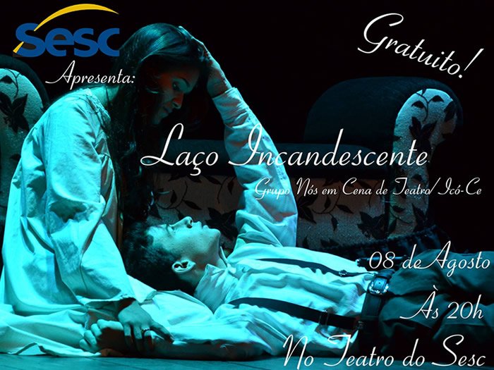 Teatro: Laço Incandescente no Sesc de Iguatu